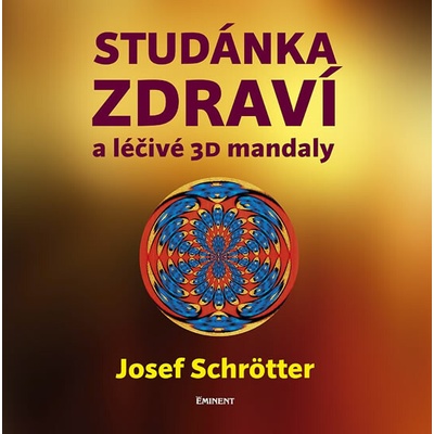 Studánka zdraví - Josef Schrötter