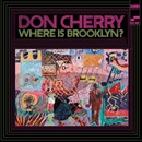 CHERRY, DON - WHERE IS BROOKLYN? LP