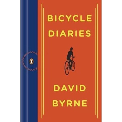 Bicycle Diaries, English edition - Byrne, David