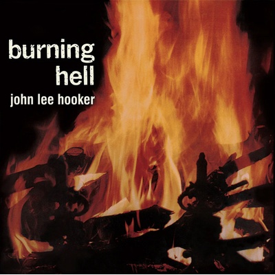 John Lee Hooker Burning Hell 1 CD