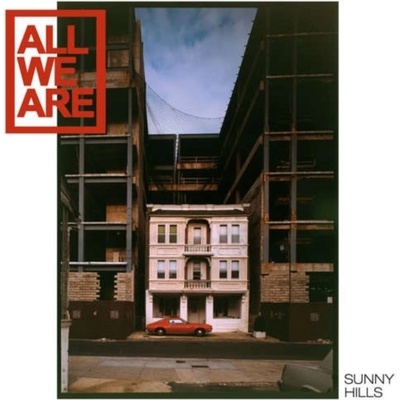 All We Are - Sunny Hills LP