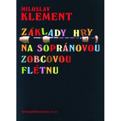 Základy hry na sopránovou zobcovou flétnu