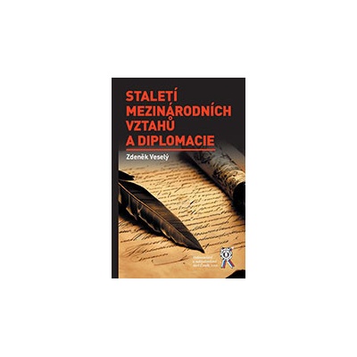 Staletí mezinárodních vztahů a diplomacie