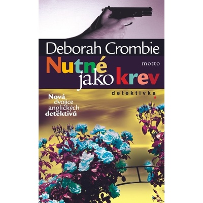 Nutné jako krev - Deborah Crombie