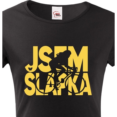 Dámské tričko Jsem šlapka Černá