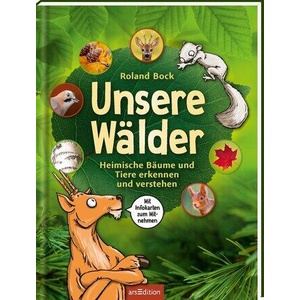 Unsere Wälder | Roland Bock, Johannes Reiner (ISBN: 9783845868707)
