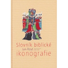 Slovník biblické ikonografie Jan Royt