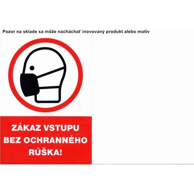 Piktogram Zákaz vstupu bez ochranného rúška !A5