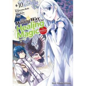 The Wrong Way to Use Healing Magic Volume 10 (ISBN: 9781642735475)