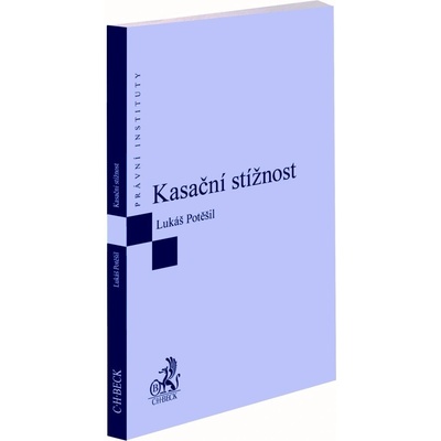 Kasační stížnost - Lukáš Potěšil