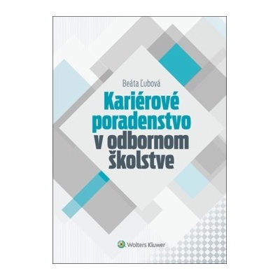 Kariérové poradenstvo v odbornom školstve - Beáta Ľubová