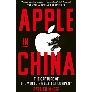 Apple in China | Patrick McGee (ISBN: 9781398534391)