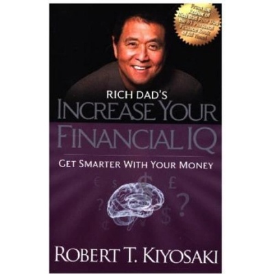 Rich Dads Increase Your Financial IQ