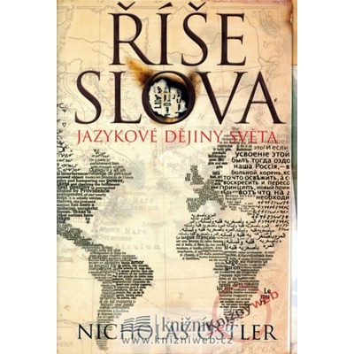 Říše slova: Jazykové dějiny světa - Nicholas Ostler