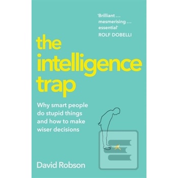 The Intelligence Trap