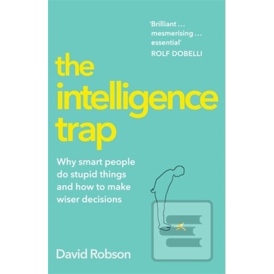 The Intelligence Trap