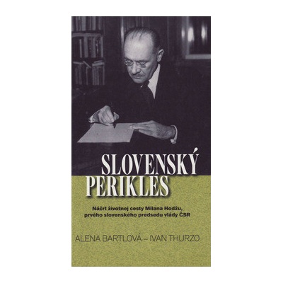 Slovenský Perikles - Alena Bártlová, Ivan Thurzo