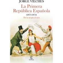 LA PRIMERA REPUBLICA ESPAÑOLA 1873-1874