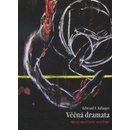 Věčná dramata - F. Edinger Edward