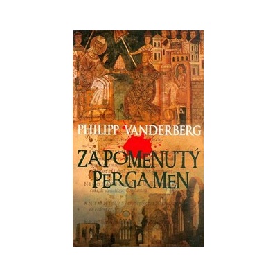 Zapomenutý pergamen - Philipp Vanderberg