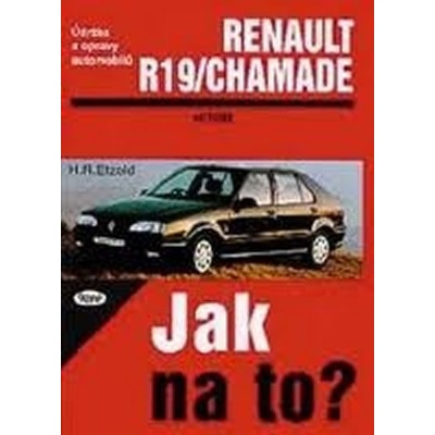 Renault 19/Chamade od 11/88 do 1/96 - Jak na to? - 9. - Dr. Etzold Hans-Rudiger