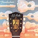 CALE J.J.: TROUBADOUR LP