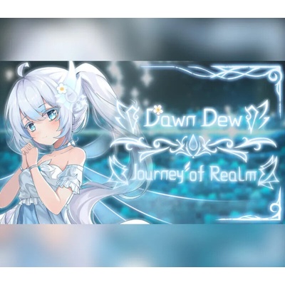 Journey of Realm: Dawn Dew