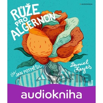 Růže pro Algernon - Daniel Keyes
