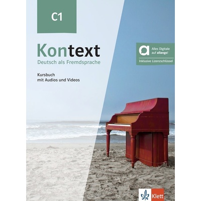 Kontext C1 - Hybride Ausgabe allango. Kursbuch mit Audios und Videos inklusive Lizenzschlüssel allango (24 Monate)