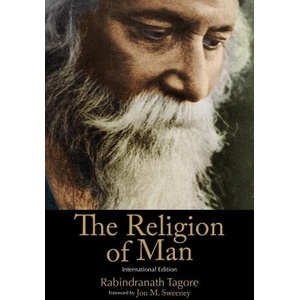 Religion of Man | Rabindranath Tagore, Jon M. Sweeney (ISBN: 9781948626552)
