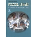 Pozor, lékař!