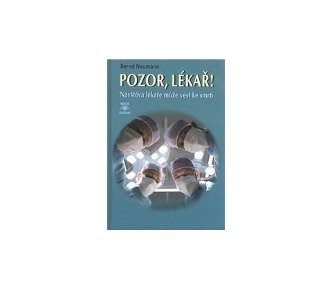 Pozor, lékař!
