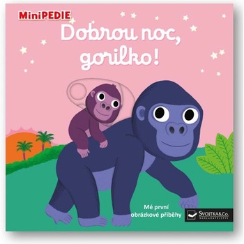 MiniPEDIE Dobrou noc, gorilko!