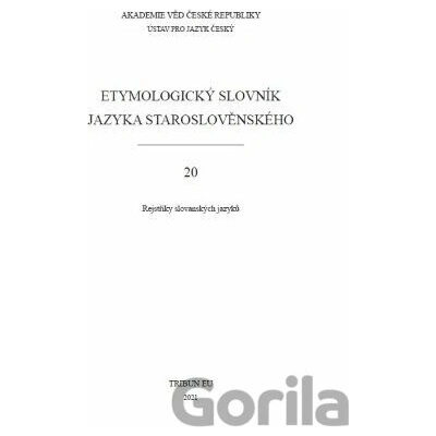 Etymologický slovník jazyka staroslověnského 20 - Tribun EU