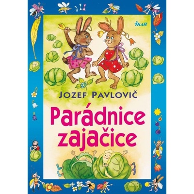 Parádnice zajačice - Jozef Pavlovič