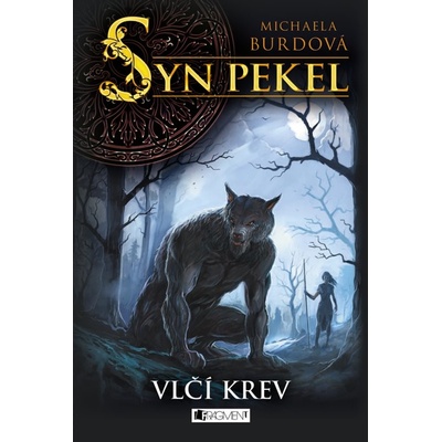 Syn pekel - Vlčí krev