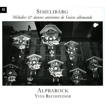 Alpbarock - Simmelibarg: Old Swiss Melodies (CD) (3760014195259)