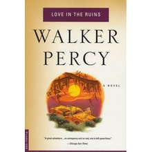 Love in the Ruins Percy WalkerPaperback