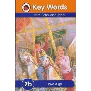 Key Words: 2b Have a go (ISBN: 9781409301493)