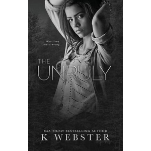 The Unruly | K Webster (2023)