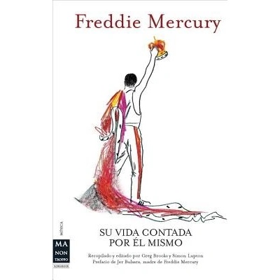 Freddie Mercury: Su Vida Contada Por el Mismo = Freddie Mercury Brooks GregPaperback