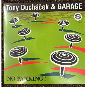 Tony Ducháček & Garage - No Parking! (Remastered) (30th Anniversary Edition) (2 LP) (5054197877773)