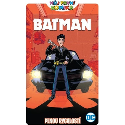 Můj první komiks Batman - Plnou rychlostí - Fontana Shea