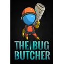 The Bug Butcher