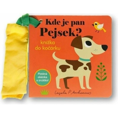 Kde je pan Pejsek? Knížka do kočárku