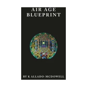 Air Age Blueprint | K Allado-McDowell (ISBN: 9781838003951)