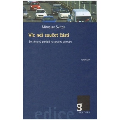 Víc než součet částí - Svítek Miroslav