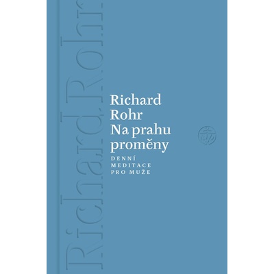 Na prahu proměny - Richard Rohr