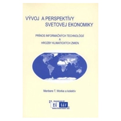 Vývoj a perspektívy svetovej ekonomiky
