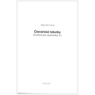 Čtenářské tabulky - cvičení pro dyslektiky V. - Zelinková O.